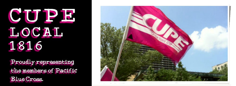 CUPE Local 1816 - Proudly representing workers at Pacific Blue Cross